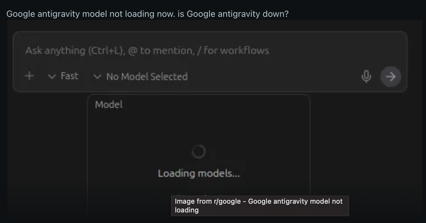 Google Antigravity Down? 'Models Not Loading' & Login Errors Reported in Global Outage (Live Updates & Fixes)